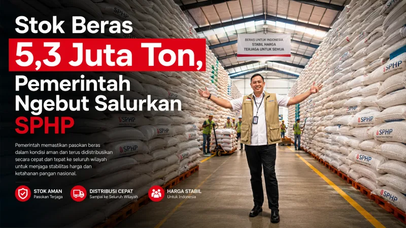 Stok Beras Bulog 5,3 Juta Ton, Distribusi SPHP dan Bantuan Pangan Dikebut