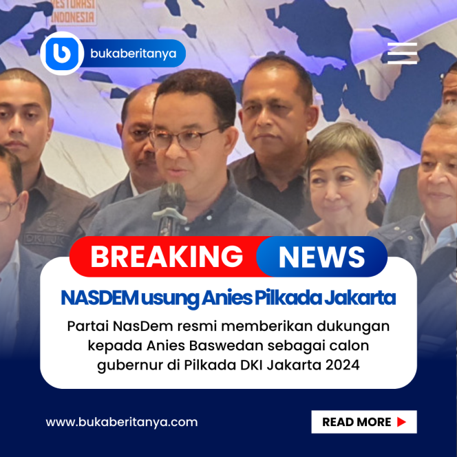 
					Nasdem Resmi Mengusung Anies Baswedan di Pilkada Jakarta